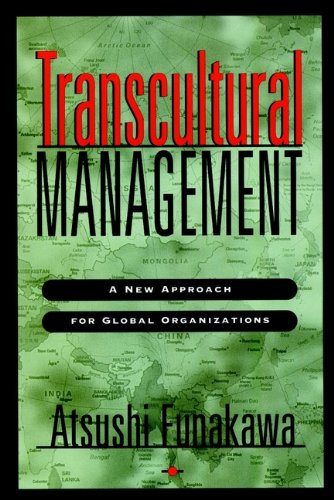 Transcultural Management: A New Approach for Global Organizations